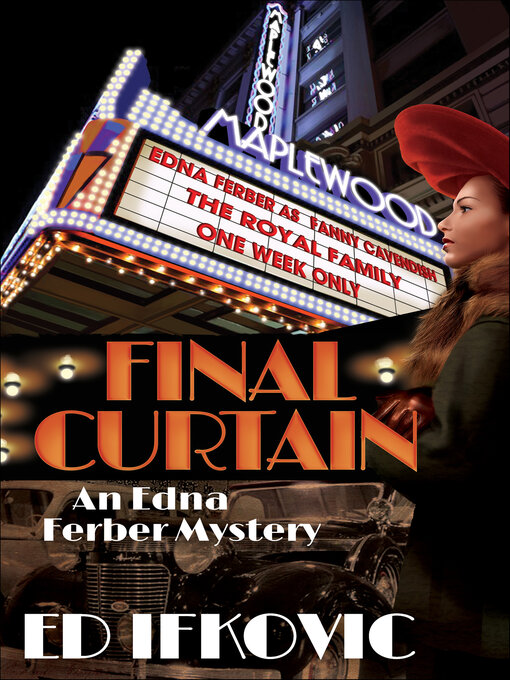 Title details for Final Curtain by Ed Ifkovic - Available